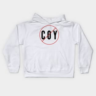 No being coy here Kids Hoodie